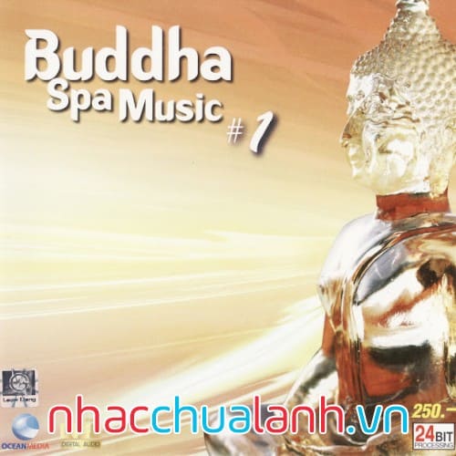 Album Nhạc Phật Thư Giãn - Buddha Spa Music Vol.1