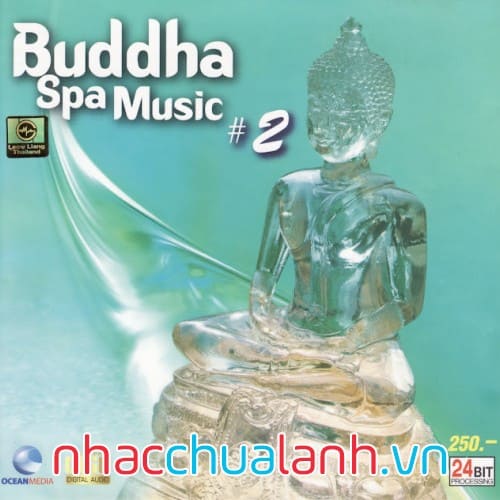 Album Nhạc Phật Thư Giãn - Buddha Spa Music Vol.2
