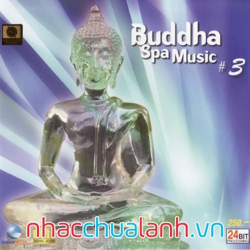 Album Nhạc Phật Thư Giãn - Buddha Spa Music Vol.3