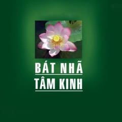 Bát Nhã Tâm Kinh - Không Lời