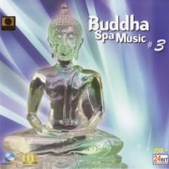 Nhạc Phật Thư Giãn - Buddha Spa Music Vol.3