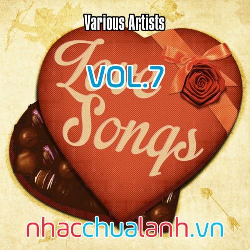 Album Những Bài Hát Về Tình Yêu - Love Songs Vol.7