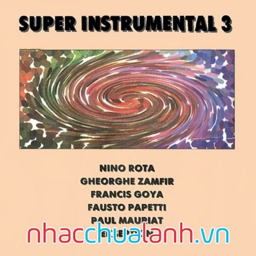 Album Những Nhạc Phẩm Không Lời Hay Nhất - Super Instrumental Vol.3