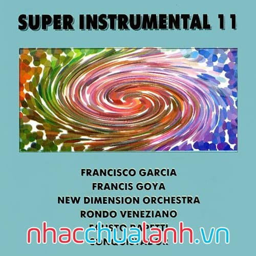 Album Những Nhạc Phẩm Không Lời Hay Nhất - Super Instrumental Vol.11