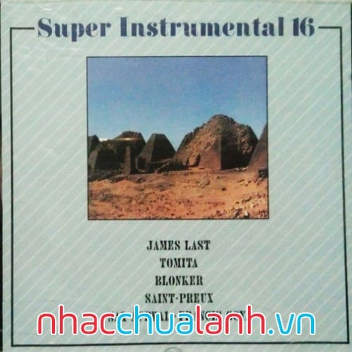 Album Những Nhạc Phẩm Không Lời Hay Nhất - Super Instrumental Vol.16