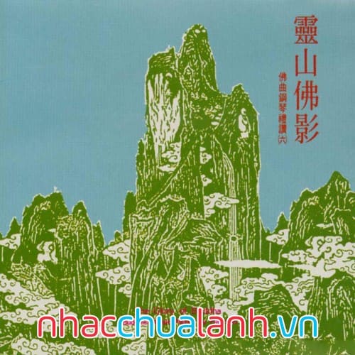 Album Linh San Phật Ảnh - The Glory Of Buddha