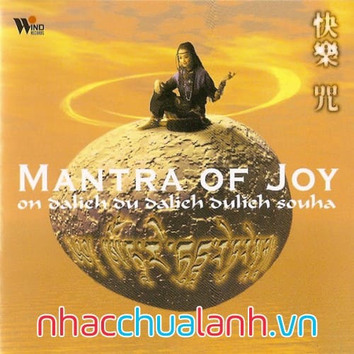 Album Thần Chú Của Niềm Vui - Mantra Of Joy