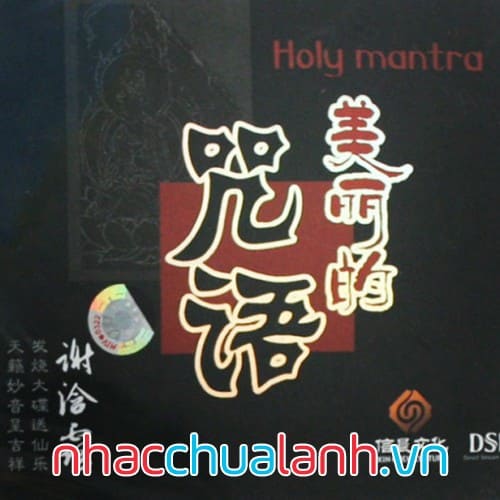 Album Thần Chú Thánh - Holy Mantra