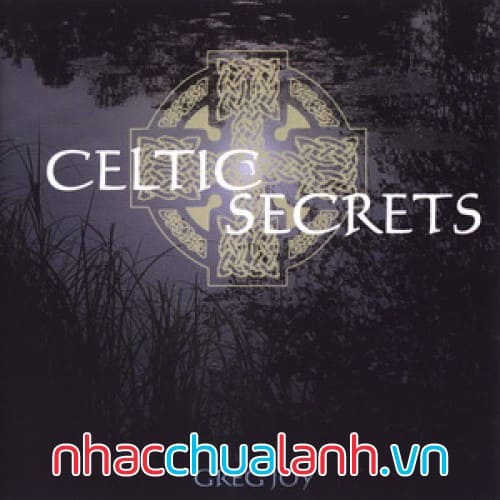 Album Bí Mật Celtic - Celtic Secrets Vol.2