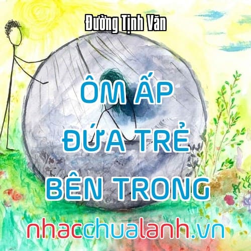 Album Gặp Gỡ, Kết Nối, Ôm Ấp Đứa Trẻ Bên Trong (Dành Cho Nam)