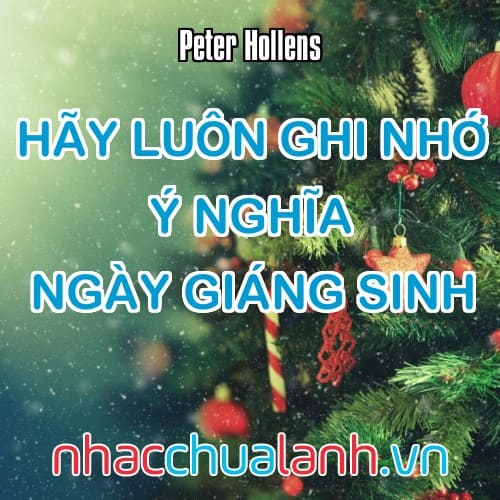 Album Hãy Luôn Ghi Nhớ Ý Nghĩa Ngày Giáng Sinh - God Rest Ye Merry Gentlemen