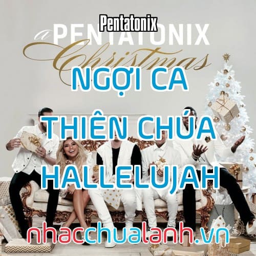Album Ngợi Ca Thiên Chúa - Hallelujah Pentatonix
