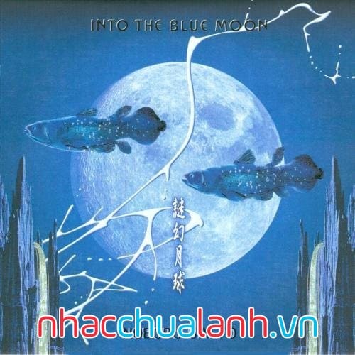 Album Tiến Vào Mặt Trăng Xanh - Into The Blue Moon
