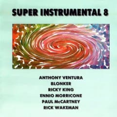 Những Nhạc Phẩm Không Lời Hay Nhất - Super Instrumental Vol.8