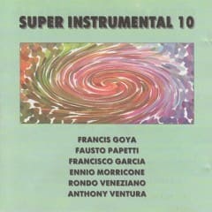 Những Nhạc Phẩm Không Lời Hay Nhất - Super Instrumental Vol.10