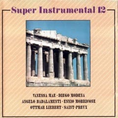 Những Nhạc Phẩm Không Lời Hay Nhất - Super Instrumental Vol.12