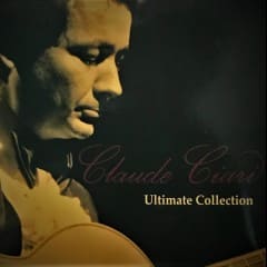 Claude Ciari - Ultimate Collection