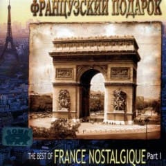 Nhạc Pháp Hoài Cổ - France Nostalgique Vol.1