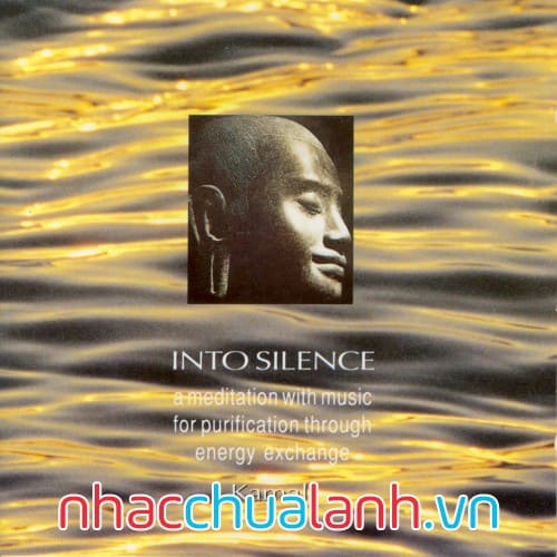 Album Bước Vào Lặng Thinh - Into Silence