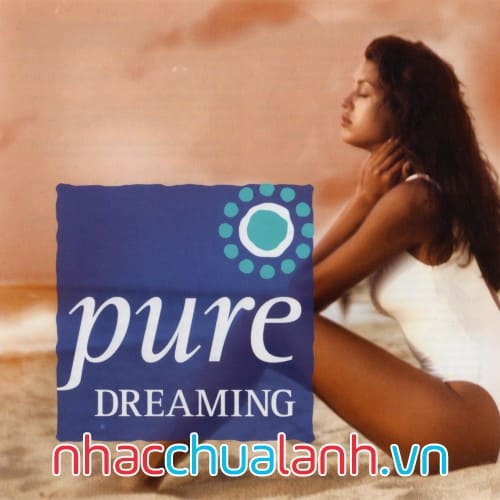 Album Giấc Mơ Thuần Khiết - Pure Dreaming