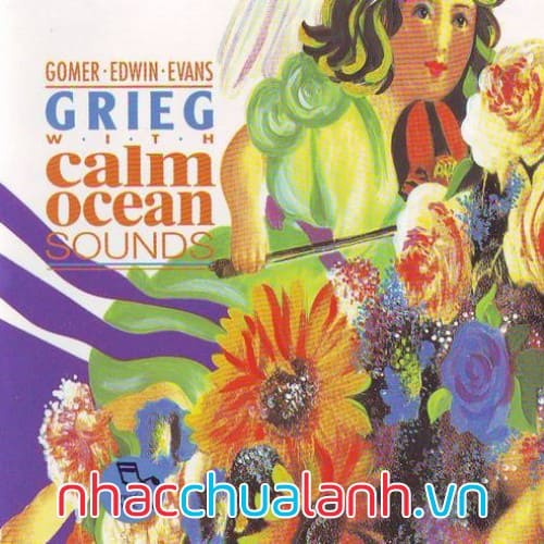 Album Âm Thanh Biển Tĩnh Lặng - Grieg With Calm Ocean Sounds