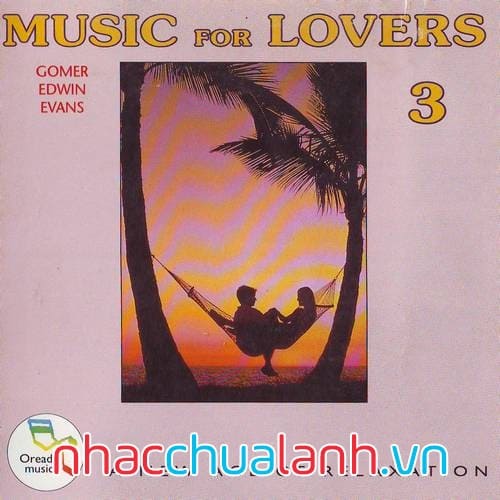 Album Nhạc Cho Tình Nhân - Music For Lovers Vol.3