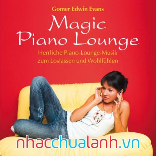 Album Phòng Chờ Piano Ma Thuật - Magic Piano Lounge