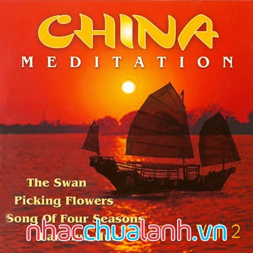 Album Nhạc Thiền Trung Hoa - China Meditation Vol.2