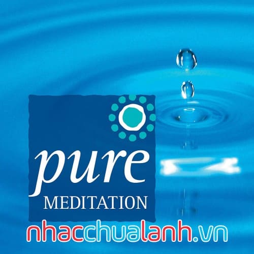 Album Thiền Tịnh - Pure Meditation Vol.1