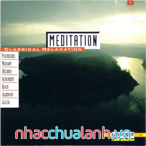 Album Thiền Thư Giãn Cổ Điển - Meditation Classical Relaxation Vol.1