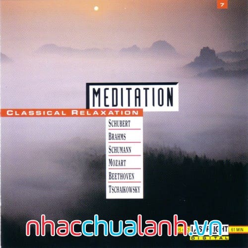 Album Thiền Thư Giãn Cổ Điển - Meditation Classical Relaxation Vol.7
