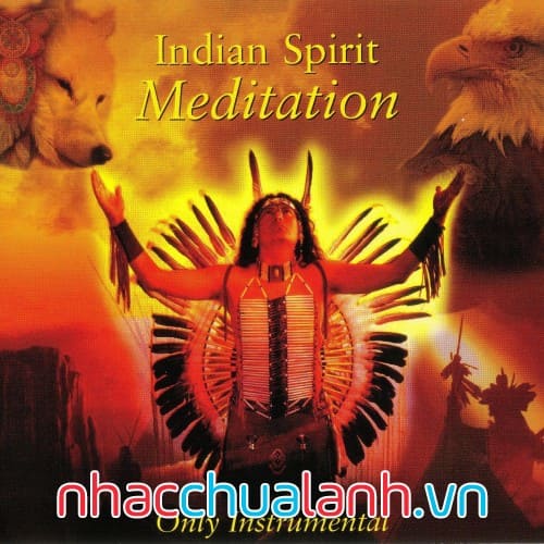 Album Thiền Tâm Linh Ấn Độ - Indian Spirit Meditation