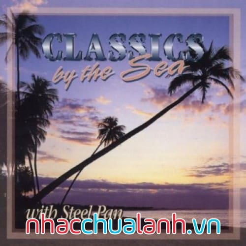 Album Cổ Điển Bên Biển - Classics By The Sea