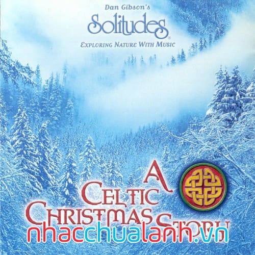 Album Một Câu Chuyện Giáng Sinh Celtic - A Celtic Christmas Story