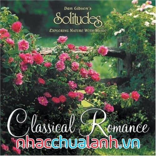 Album Lãng Mạn Cổ Điển - Classical Romance