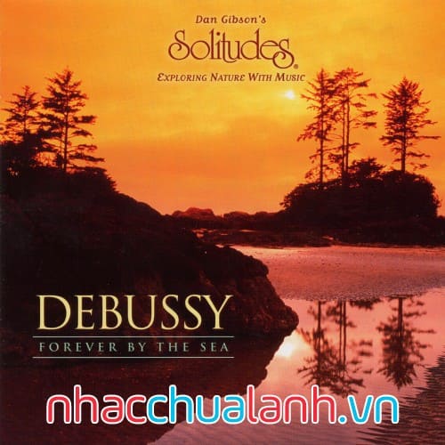 Album Mãi Mãi Bên Biển - Debussy Forever By The Sea