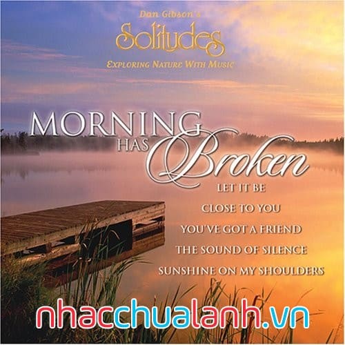 Album Buổi Sáng Đã Bị Phá Vỡ - Morning Has Broken
