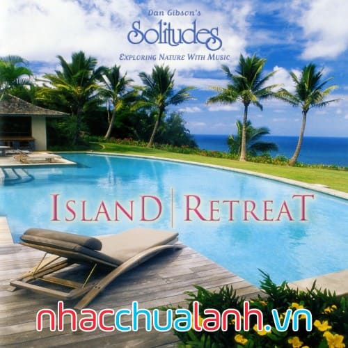 Album Đảo Nghỉ Dưỡng - Island Retreat