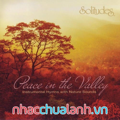 Album Hòa Bình Trong Thung Lũng - Peace In The Valley
