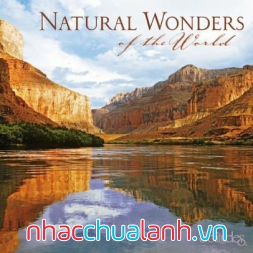 Album Kỳ Quan Thiên Nhiên Thế Giới - Natural Wonders Of The World