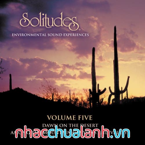 Album Âm Thanh Tự Nhiên - Solitudes Vol.5