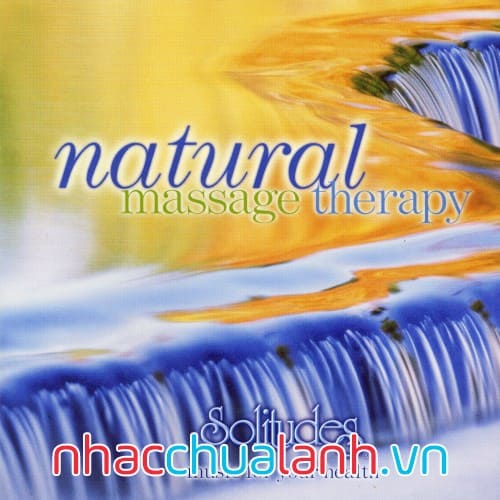 Album Liệu Pháp Massage Tự Nhiên - Natural Massage Therapy