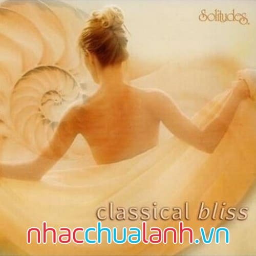 Album Hạnh Phúc Cổ Điển - Classical Bliss