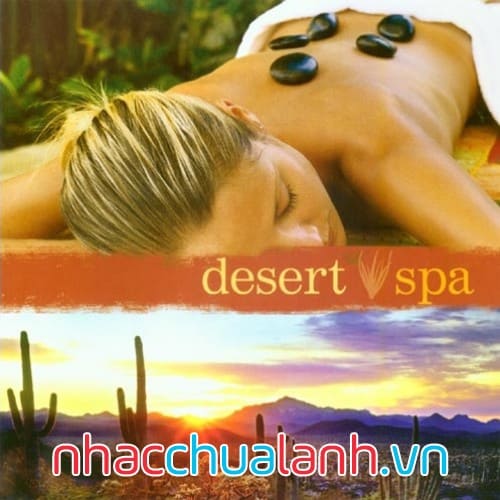Album Thư Giãn Sa Mạc - Desert Spa