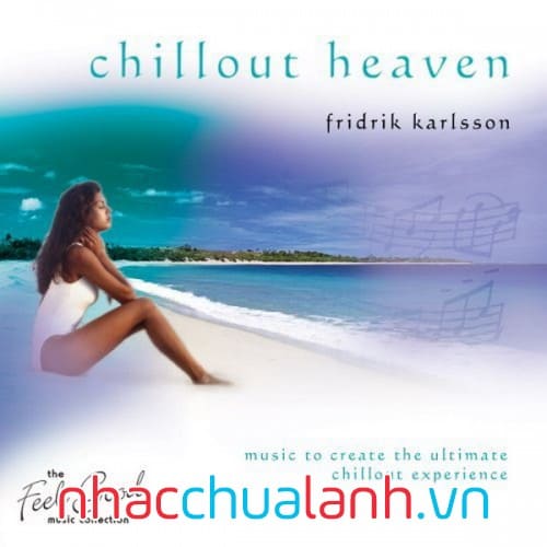 Album Thiên Đường Thư Giãn - Chillout Heaven