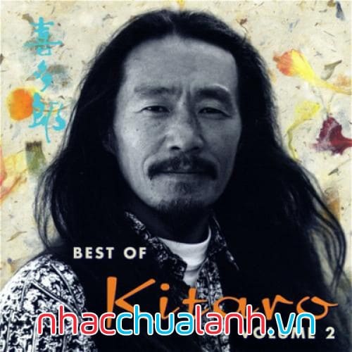 Album Hay Nhất Của Kitaro - The Best Of Kitaro Vol.2