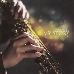 Câu Chuyện Của Tôi - My Story