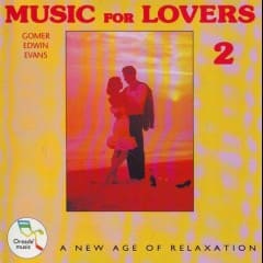 Nhạc Cho Tình Nhân - Music For Lovers Vol.2