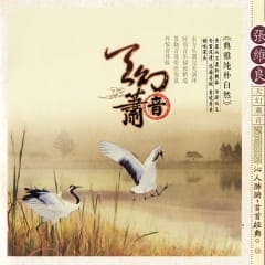 Âm Thanh Thiên Đường Của Xiao - The Heavenly Sound Of Xiao Vol.1