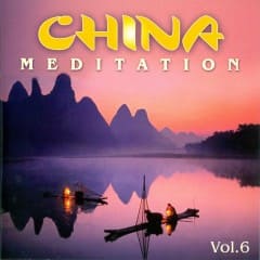 Nhạc Thiền Trung Hoa - China Meditation Vol.6